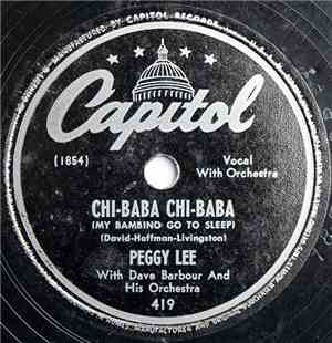 Peggy Lee With Dave Barbour And His Orchestra - Chi-Baba Chi-Baba (My Bambi ...
