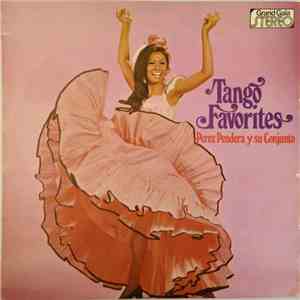 Perez Pendera Y Su Conjunto - Tango Favorites