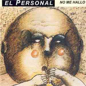 Personal, El - No Me Hallo