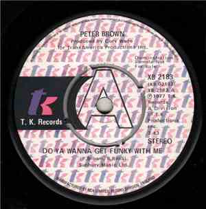 Peter Brown  - Do Ya Wanna Get Funky With Me