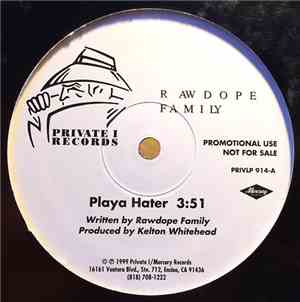Raw Dope Family - Playa Hater / 1999