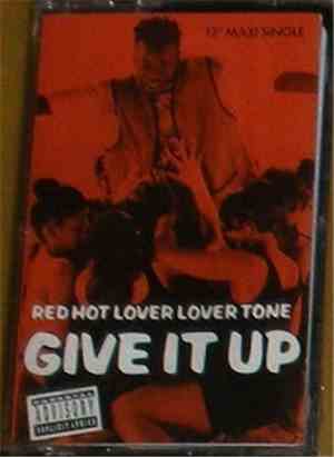 Red Hot Lover Lover Tone - Give It Up