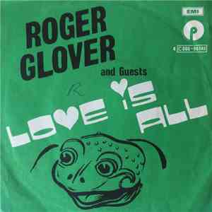 Roger Glover And Guests - Love Is All