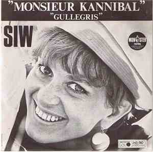 Siw Malmkvist - Monsieur Kannibal / Gullegris