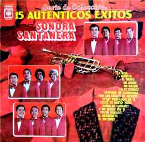 Sonora Santanera - Serie De Colección 15 Autenticos Exitos