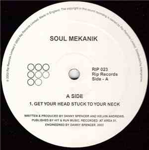 Soul Mekanik - Get Your Head Stuck On Your Neck