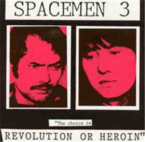 Spacemen 3 - Revolution Or Heroin