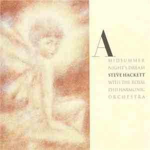 Steve Hackett With The Royal Philharmonic Orchestra - A Midsummer Night's D ...