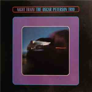 The Oscar Peterson Trio - Night Train