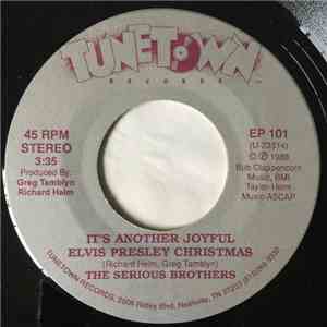 The Serious Brothers - It's Another Joyful Elvis Presley Christmas