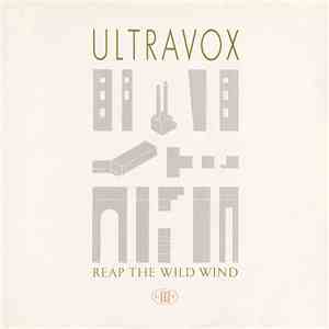 Ultravox - Reap The Wild Wind