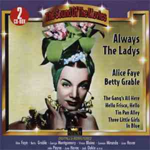 Various - The Sound Of The Movies - Always The Ladys: Alice Faye - Betty Gr ...