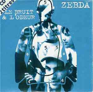 Zebda - Le Bruit Et L'Odeur