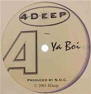 4Deep - Ya Boi/Clear Tha Racks