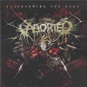 Aborted - Engineering The Dead