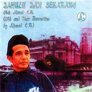 Ahmad C.B. - Dahulu Dan Sekarang (Old And New Favourites)
