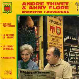 André Thivet & Anny Flore - Chantent L'Auvergne