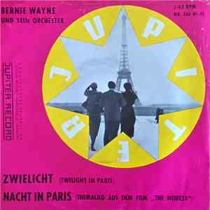 Bernie Wayne Und Sein Orchester - Zwielicht (Twilight In Paris)