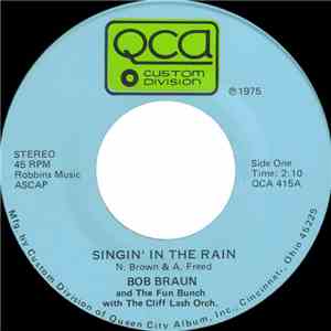 Bob Braun With The Cliff Lash Orch. - Singin' In The Rain / Let Me Try Agai ...