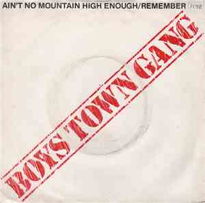Boys Town Gang - Ain't No Mountain High Enough / Remember Me