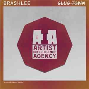 Brashlee - Slug Town