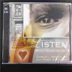 Carlis L. Moody, Jr. - Listen With Your Heart