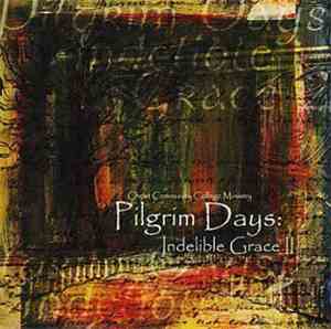 Christ Community College Ministry - Pilgrim Days: Indelible Grace II