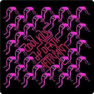 Cool Kids Of Death - Afterparty