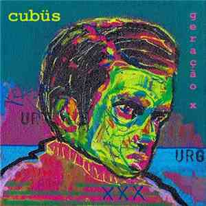 Cubüs - Geração X