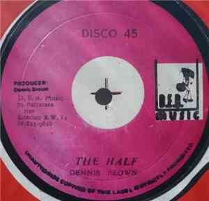 Dennis Brown - The Half / Troubled World