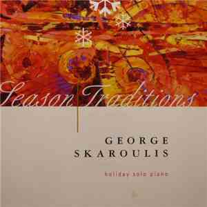 George Skaroulis - Season Traditions