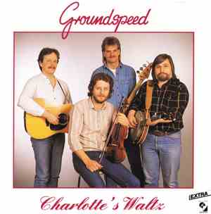 Groundspeed  - Charlotte's Waltz