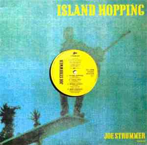 Joe Strummer - Island Hopping