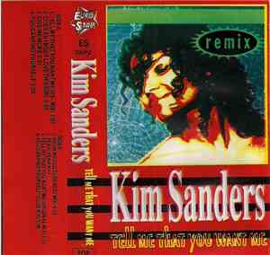 Kim Sanders - Tell Me That You Want Me
