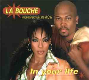 La Bouche - In Your Life