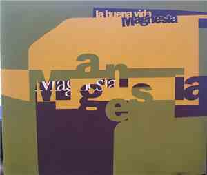 La Buena Vida - Magnesia