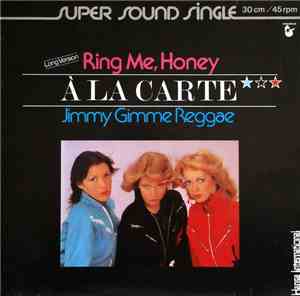 À La Carte - Ring Me, Honey (Long Version)