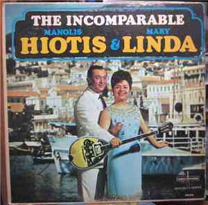 Manolis Hiotis & Mary Linda - The Incomparable