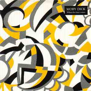 Moby Dick - When The Time Comes