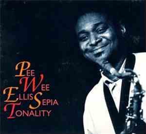 Pee Wee Ellis - Sepia Tonality