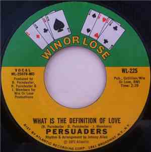 Persuaders - What Is The Definition Of Love / Peace In The Valley Of Love