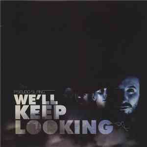 Pseudo Slang - We'll Keep Looking