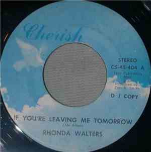 Rhonda Walters - If You're Leaving Me Tomorrow