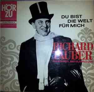 Richard Tauber - Du Bist Die Welt Für Mich