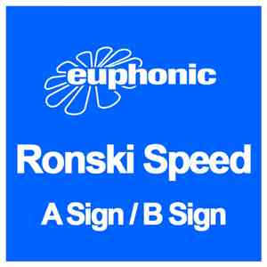 Ronski Speed - A Sign / B Sign