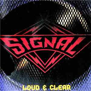 Signal - Loud & Clear