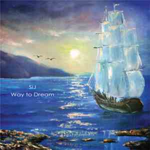 SiJ - Way To Dream