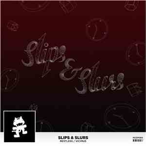 Slips & Slurs - Restless / Vicimus