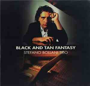 Stefano Bollani Trio - Black And Tan Fantasy