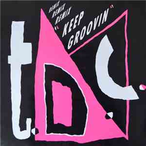 T.D.C. - Keep Groovin